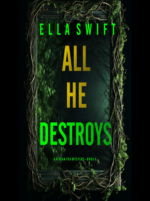 Title details for All He Destroys  by Ella Swift - Wait list